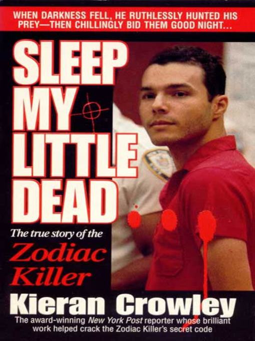 Title details for Sleep My Little Dead by Kieran Crowley - Wait list